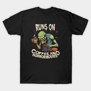 Runs On Coffee And Horror Movies T-Shirt